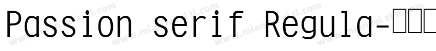 Passion serif Regula字体转换